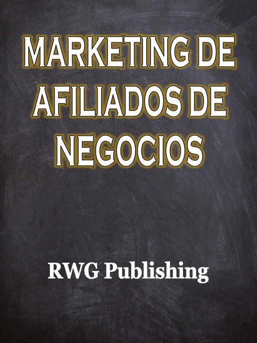 Title details for Marketing de Afiliados de Negocios by RWG Publishing - Available